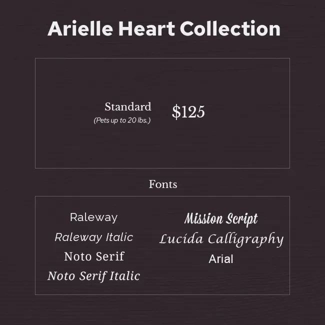Arielle Heart Collection Standard $125 | Pets up to 20 lbs.